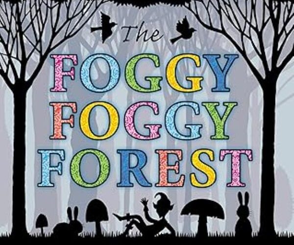 Book cover image of The Foggy Foggy Forest