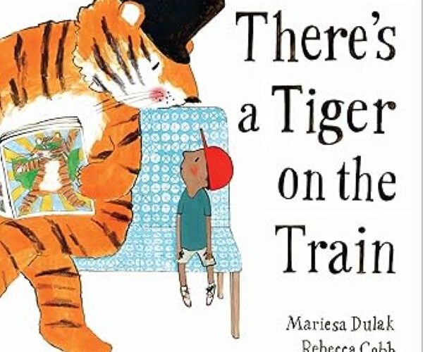 Book cover image of There's a Tiger on the Train